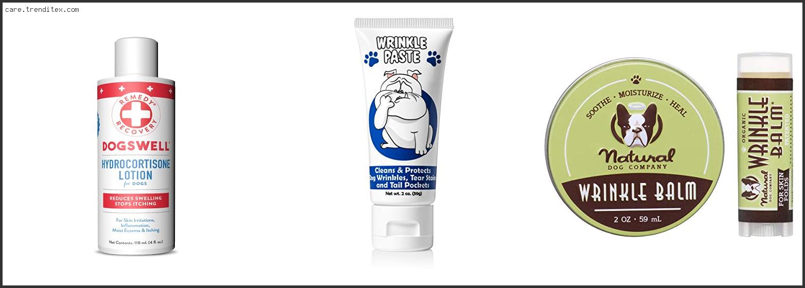 Best Wrinkle Cream For Dogs