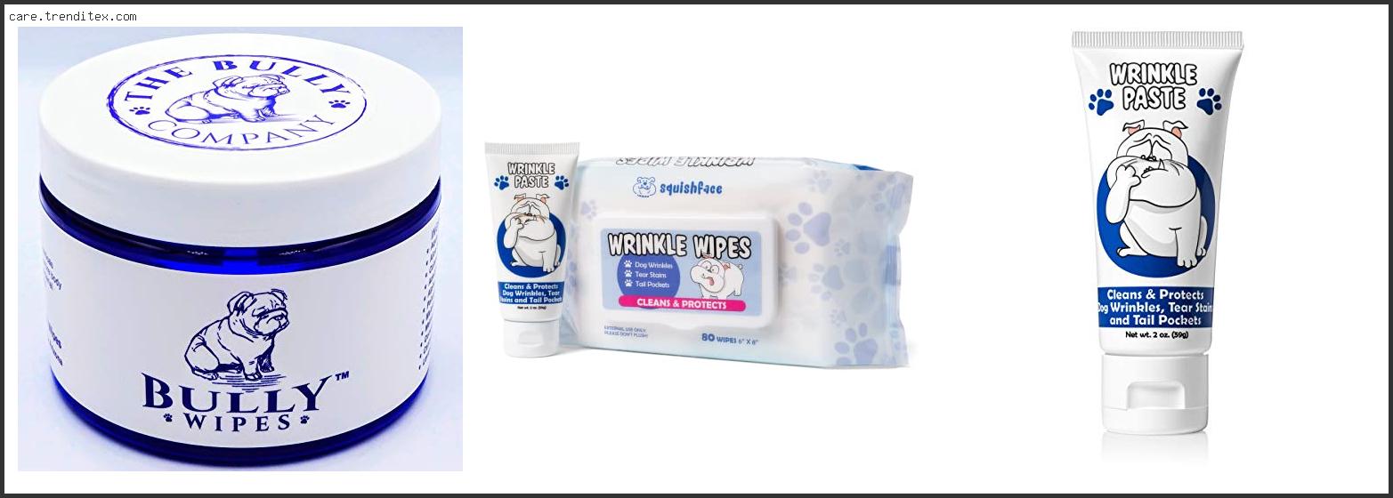 Best Wrinkle Wipes For English Bulldogs