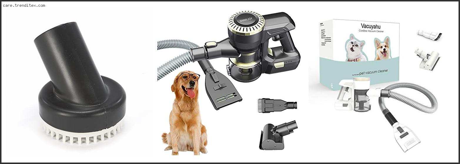 Best Dog Brush Vacuum Attachment
