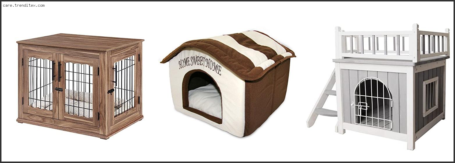 Best Indoor Dog Houses