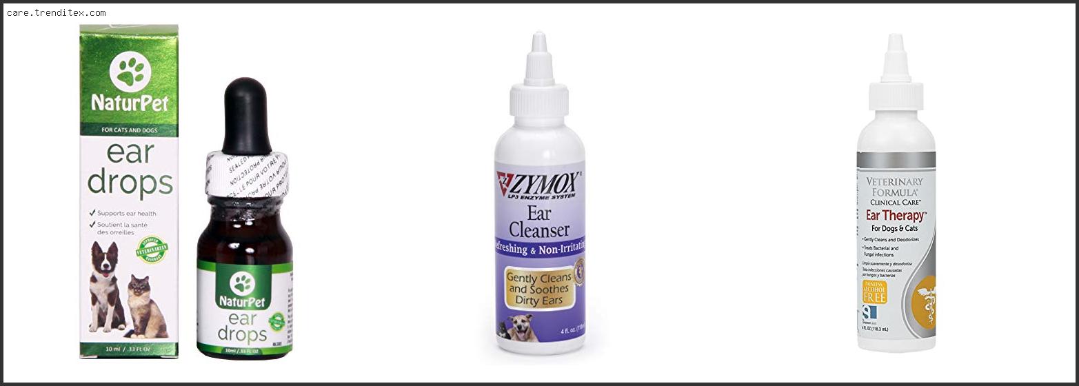 Best Ear Cleaning Drops For Dogs